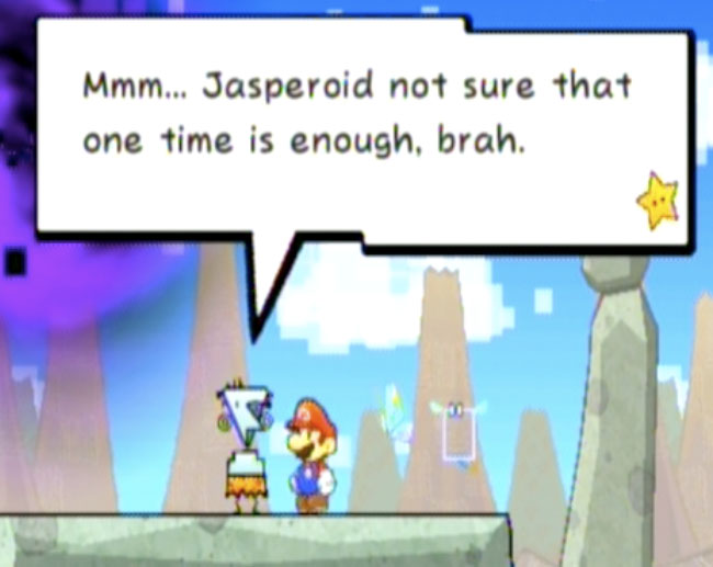 Super Paper Mario - Jasperoid wants you to say please again.